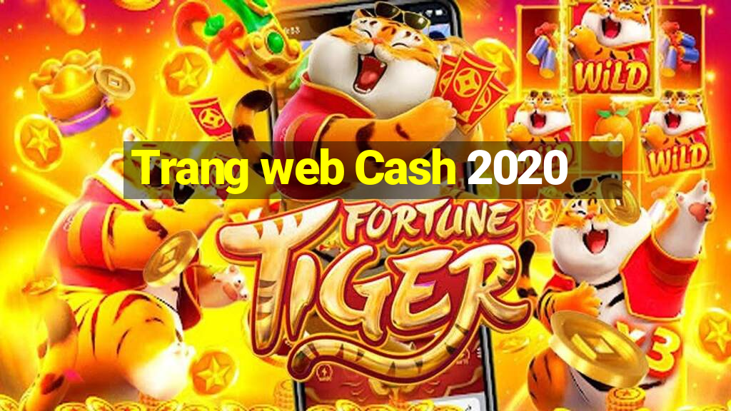 Trang web Cash 2020