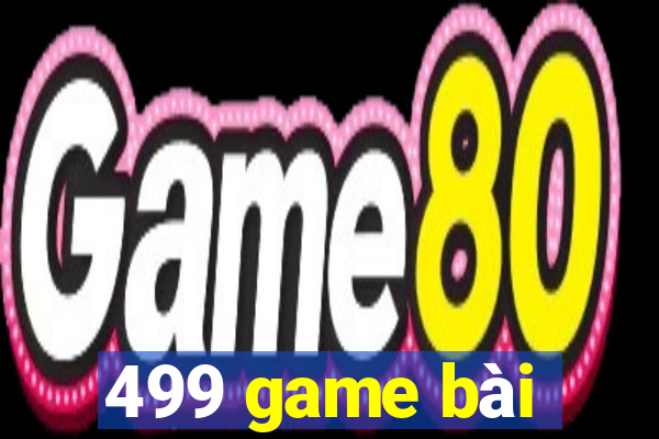 499 game bài