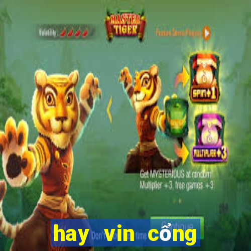 hay vin cổng game đổi thưởng