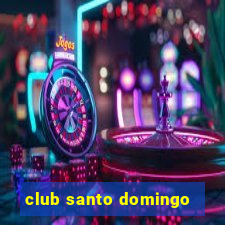 club santo domingo