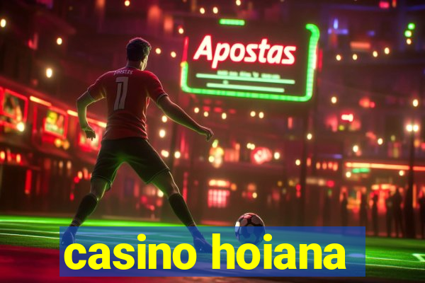 casino hoiana