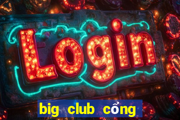 big club cổng game số 1 quốc tế ios