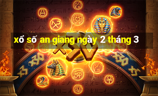 xổ số an giang ngày 2 tháng 3