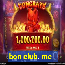 bon club. me