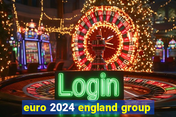 euro 2024 england group