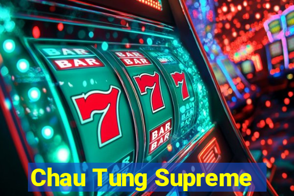 Chau Tung Supreme