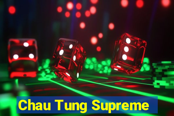 Chau Tung Supreme