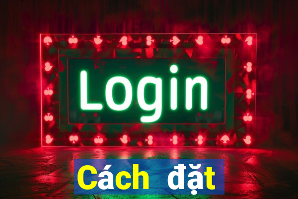 Cách đặt cược XSBINGO18 ngày 3