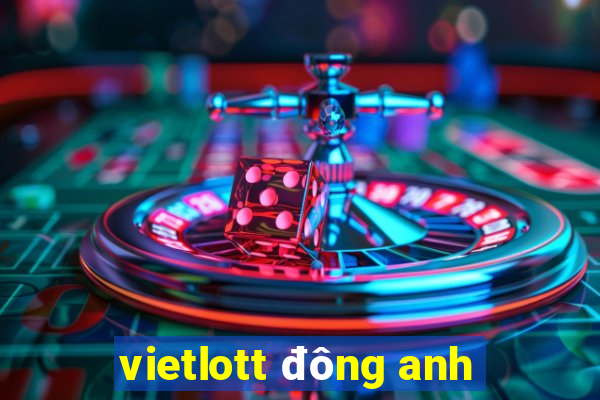 vietlott đông anh