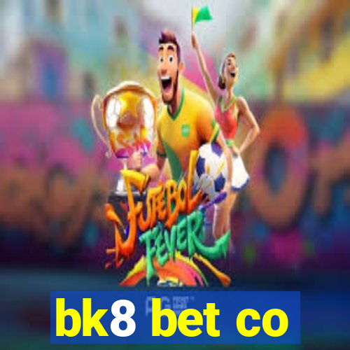 bk8 bet co