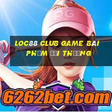 Loc88 Club Game Bài Phỏm Đổi Thưởng