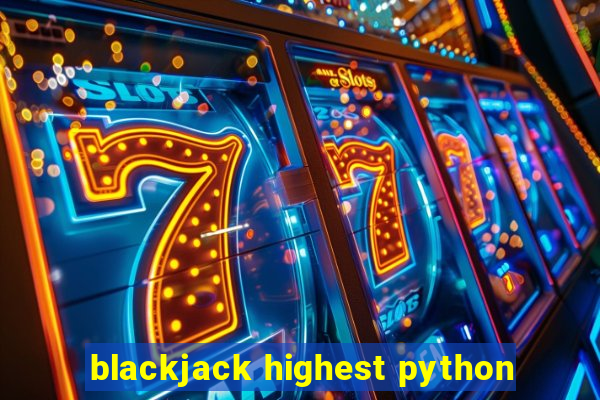 blackjack highest python