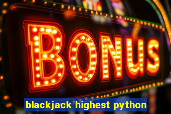 blackjack highest python