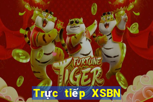 Trực tiếp XSBN ngày 5