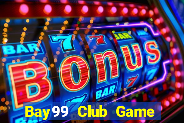 Bay99 Club Game Bài Đổi Thưởng B52