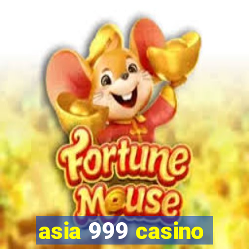 asia 999 casino