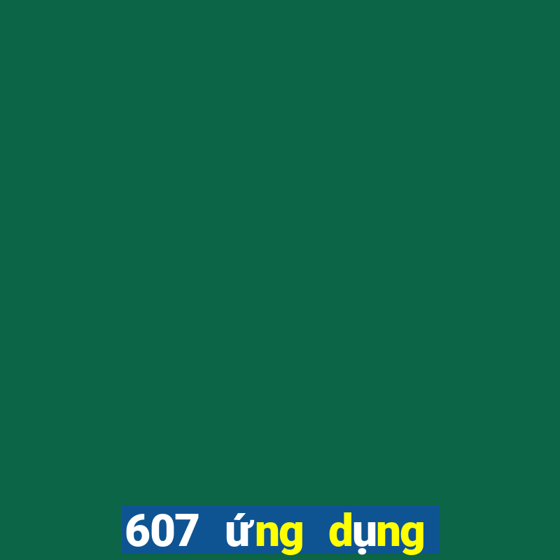 607 ứng dụng xổ số tải về