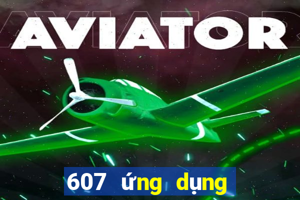 607 ứng dụng xổ số tải về