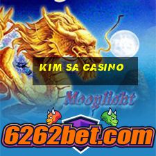 kim sa casino