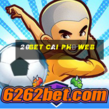 20bet Cái Phủ Web