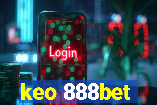 keo 888bet