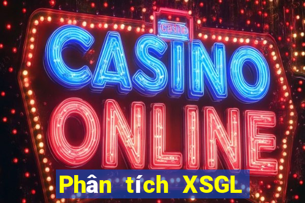 Phân tích XSGL ngày 1