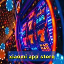 xiaomi app store