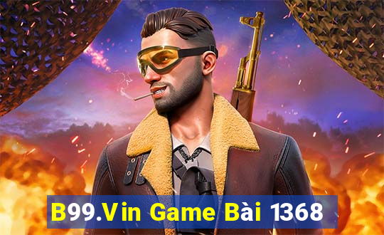 B99.Vin Game Bài 1368