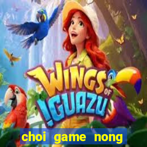 choi game nong trai vui ve 2