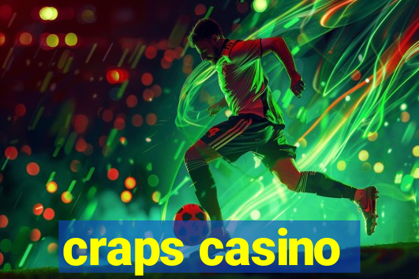 craps casino