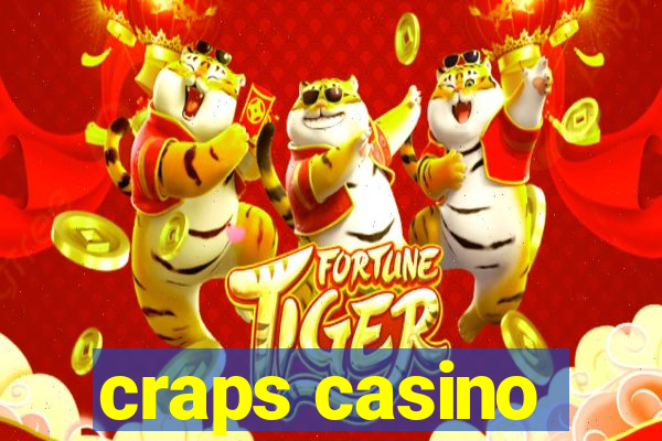 craps casino