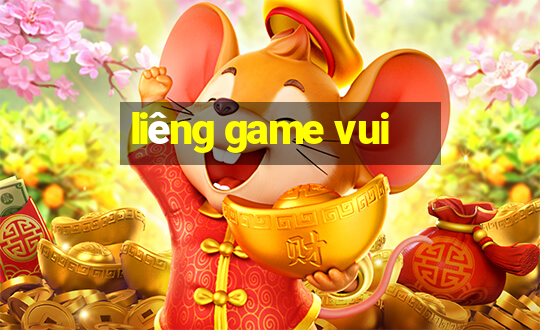 liêng game vui