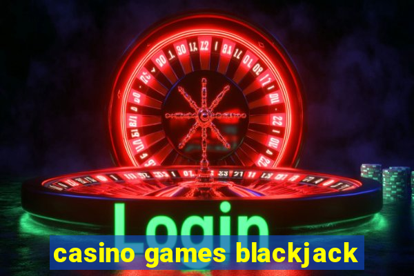 casino games blackjack