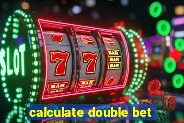 calculate double bet