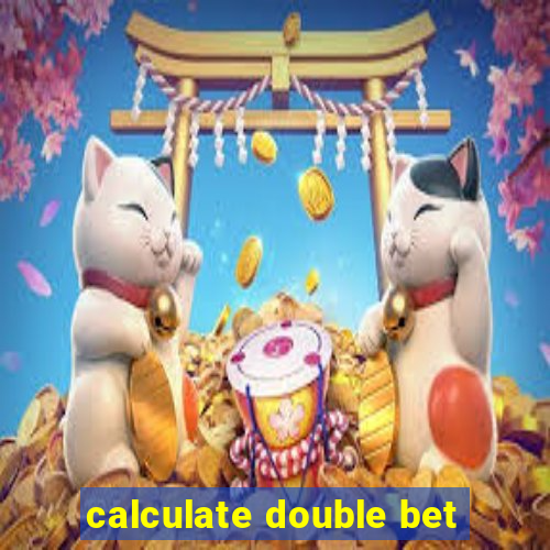 calculate double bet