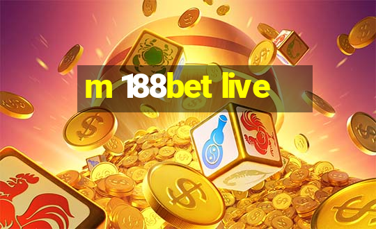 m 188bet live