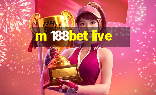 m 188bet live