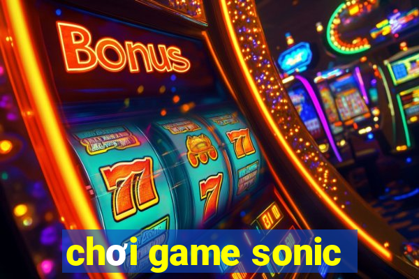 chơi game sonic