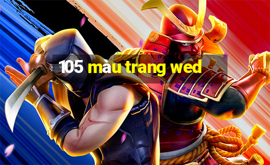 105 màu trang wed