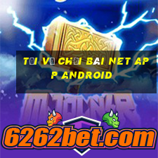 Tải về Chơi bài Net app Android