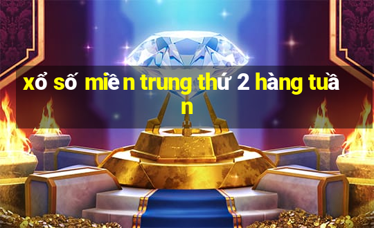 xổ số miền trung thứ 2 hàng tuần