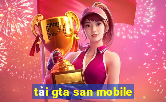 tải gta san mobile