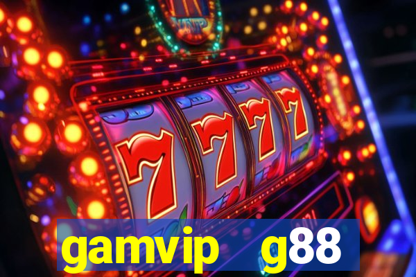 gamvip   g88