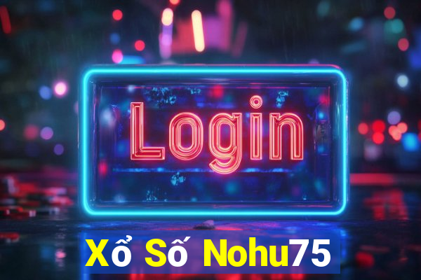 Xổ Số Nohu75