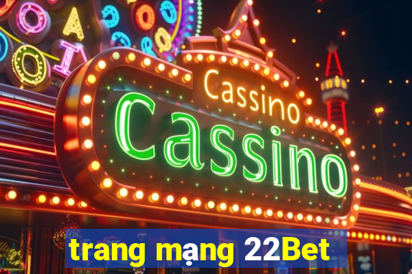 trang mạng 22Bet