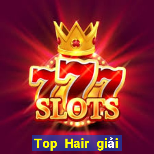 Top Hair giải trí Việt nam