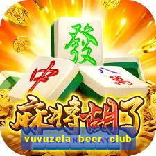 vuvuzela beer club vũng tàu