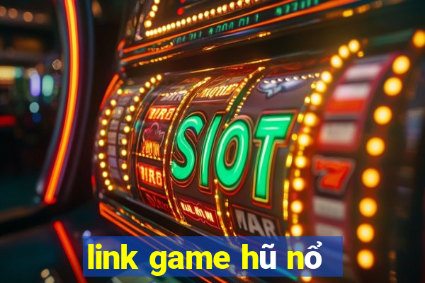 link game hũ nổ