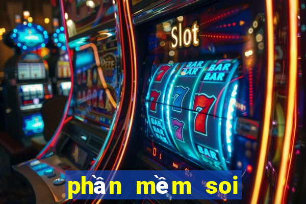 phần mềm soi cầu chuẩn 100