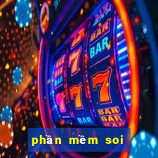 phần mềm soi cầu chuẩn 100